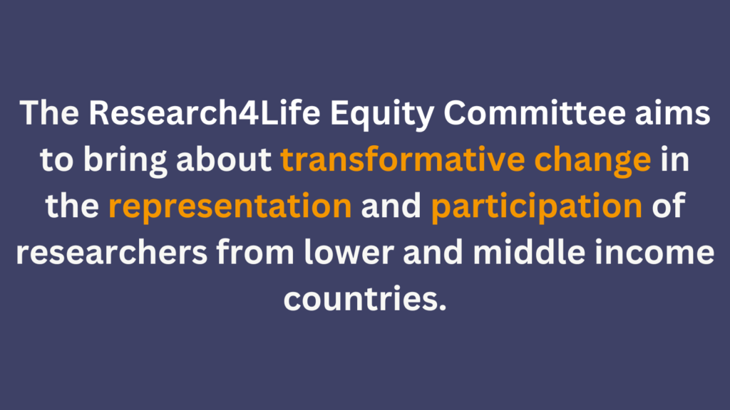 An image reading: The Research4Life Equity Committee aims to bring about transformative change in the representation and participation of researchers from lower and middle income countries